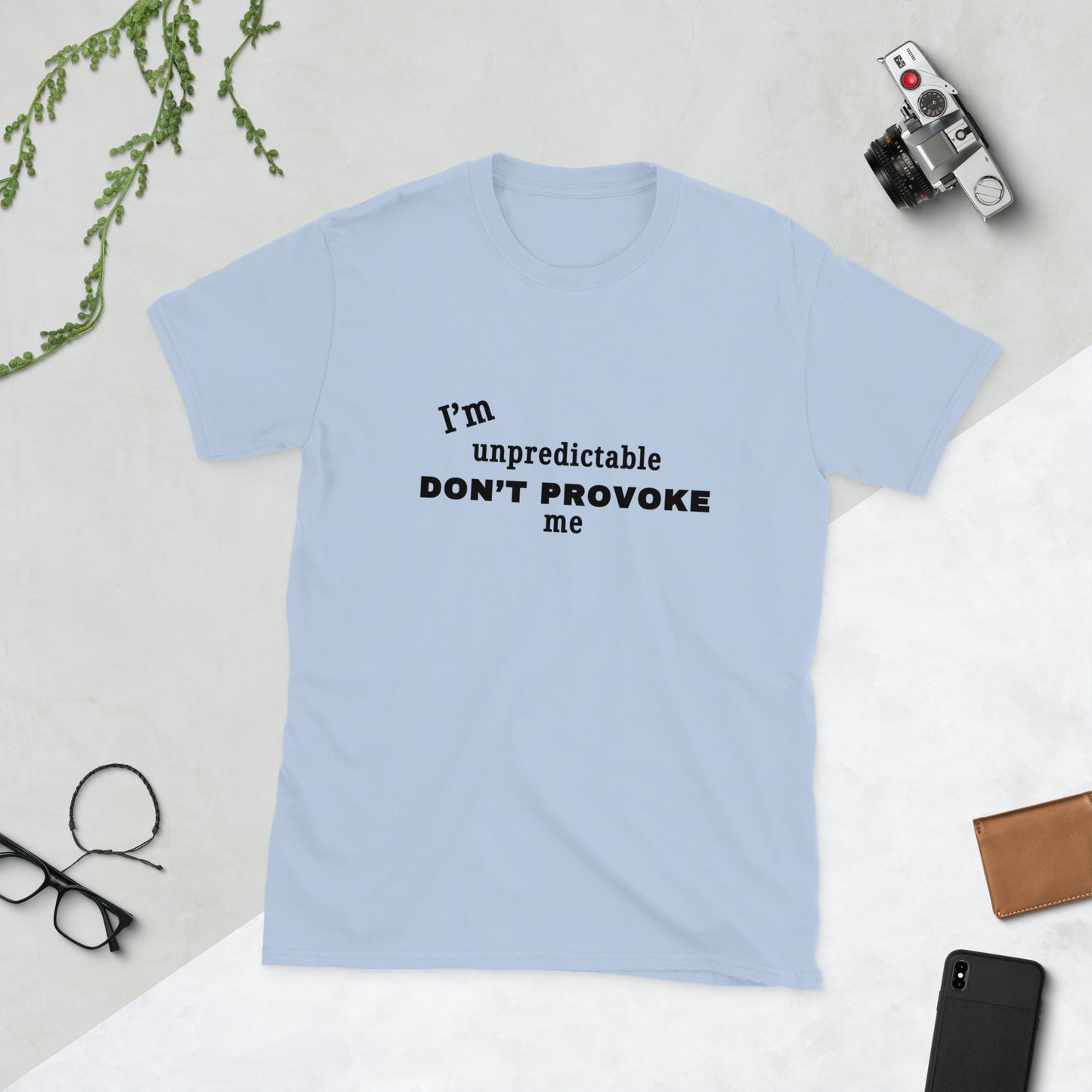I'm Unpredictable Don't Provoke Me Unisex Tee by EraofInk