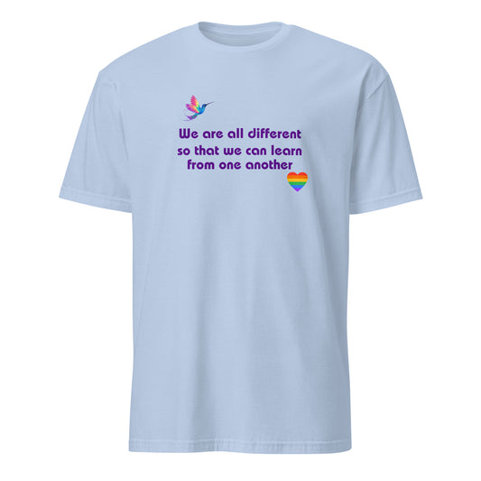 We Are All Different So We Can Learn From One Another Unisex Tee by EraofInk