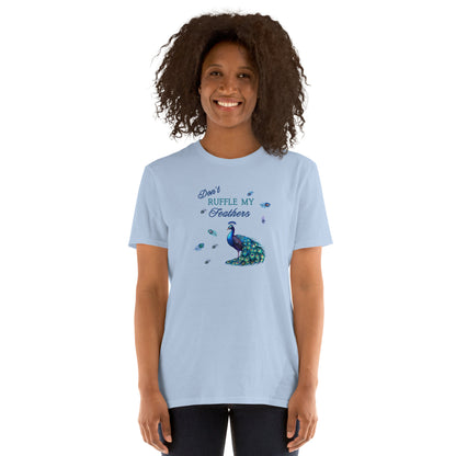 Peacock Tee Peacock Feathers Don't Ruffle My Feathers Unisex Tee by EraofInk
