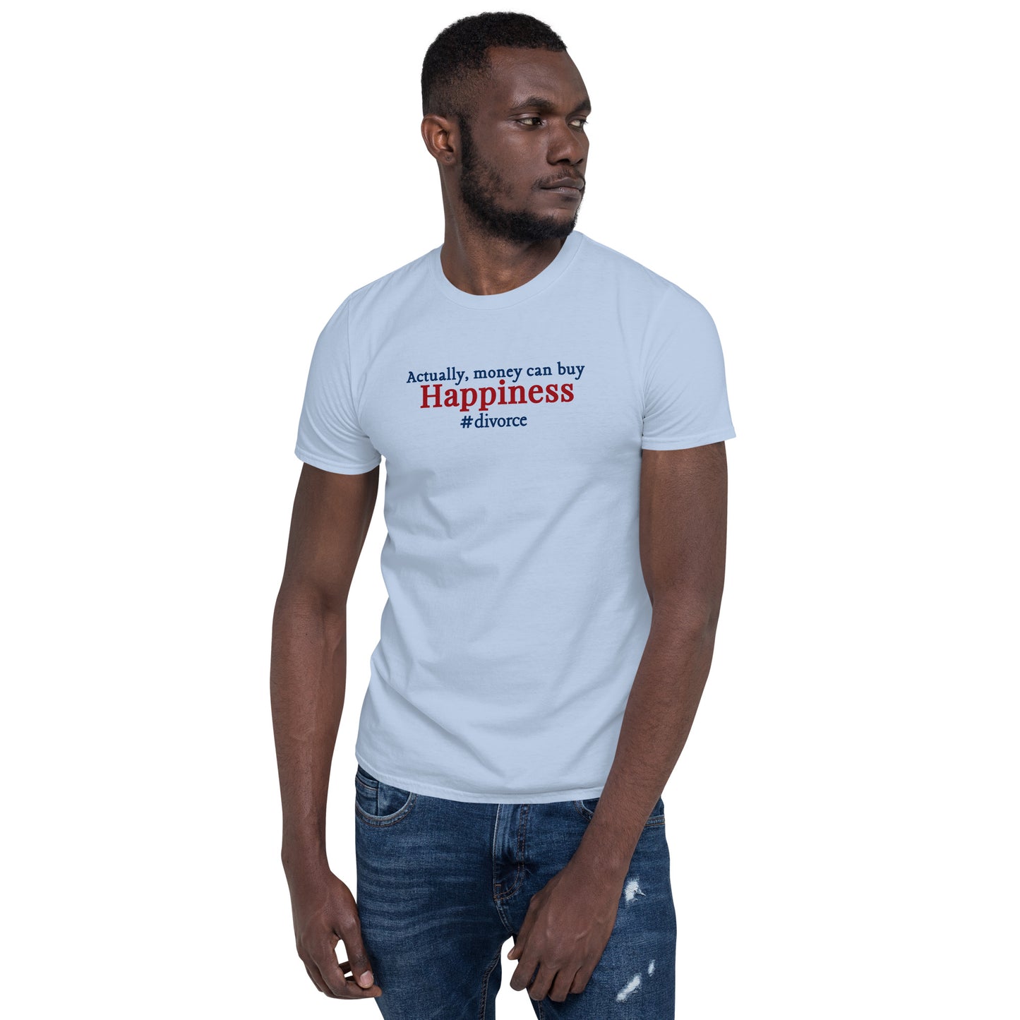 Who Says Money Can't Buy Happiness? Unisex Tee by EraofInk