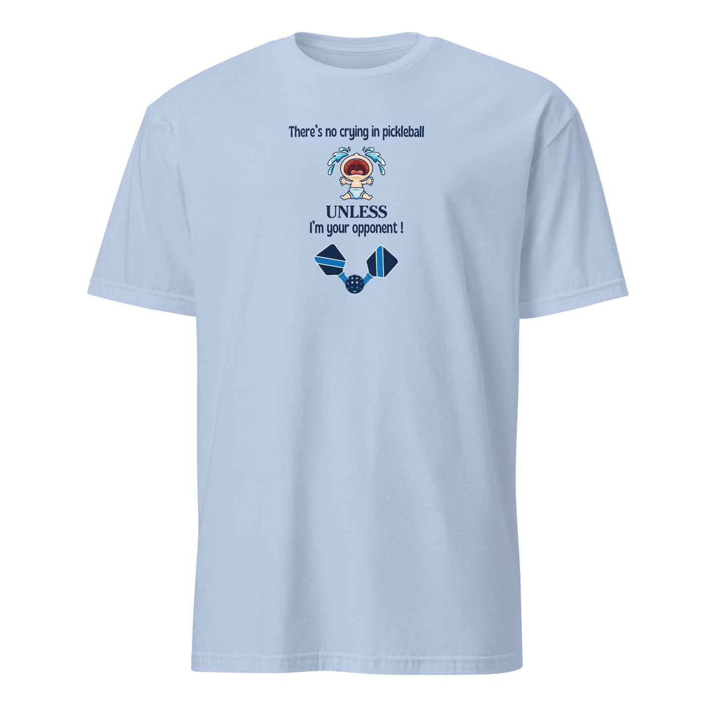 There's No Crying in Pickleball Unless ...Unisex Tee by EraofInk