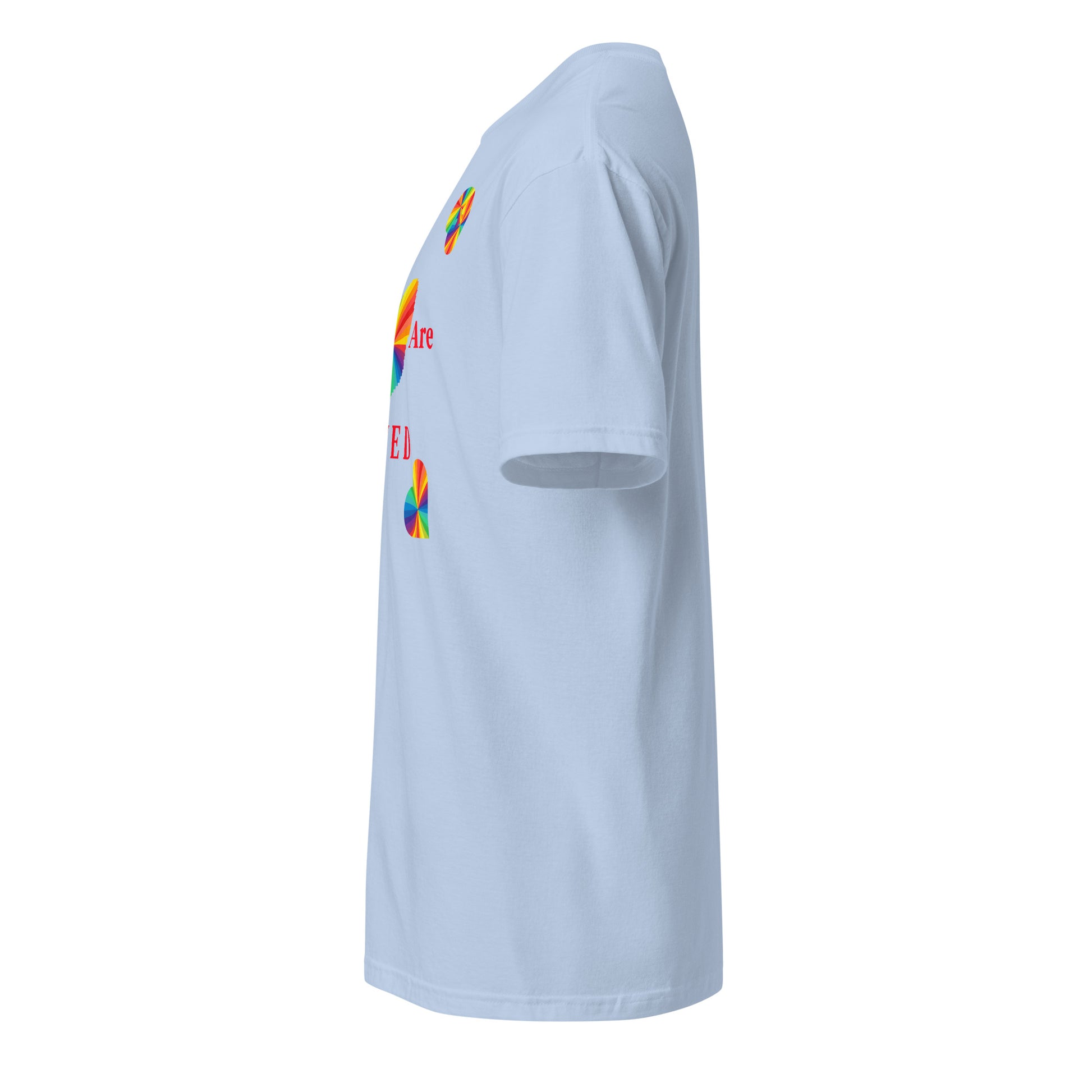 You Are Loved Equality LGBTQ+ Unisex Tee by EraofInk