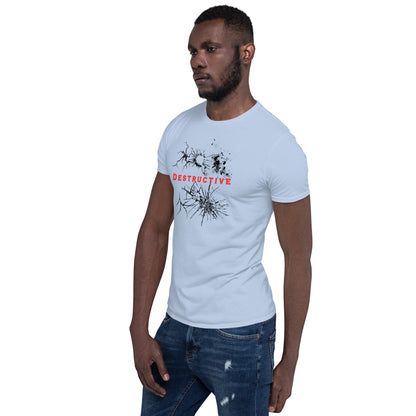 For the Destructive Personality Type Unisex Tee by EraofInk