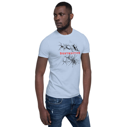 For the Destructive Personality Type Unisex Tee by EraofInk