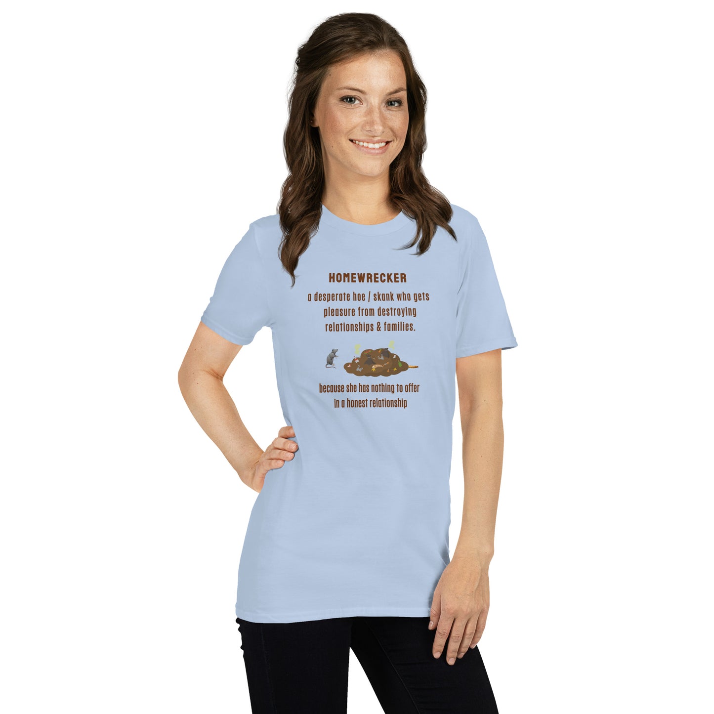 Side Chick / Home Wrecker Parody Unisex Tee by EraofInk