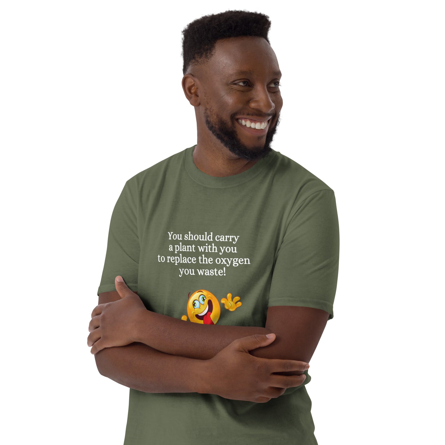 You Should Carry a Plant with You to Replace All the Oxygen You Waste Unisex Tee by EraofInk