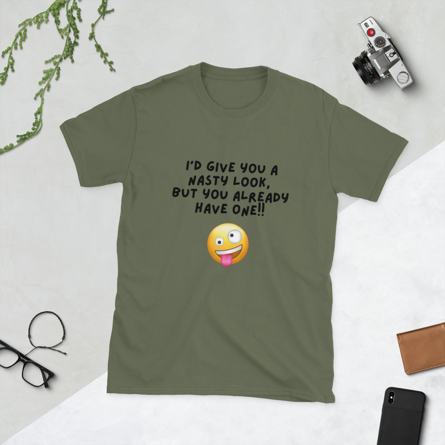 I'd Give You a Nasty Look but You Already Have One Unisex Tee by EraofInk