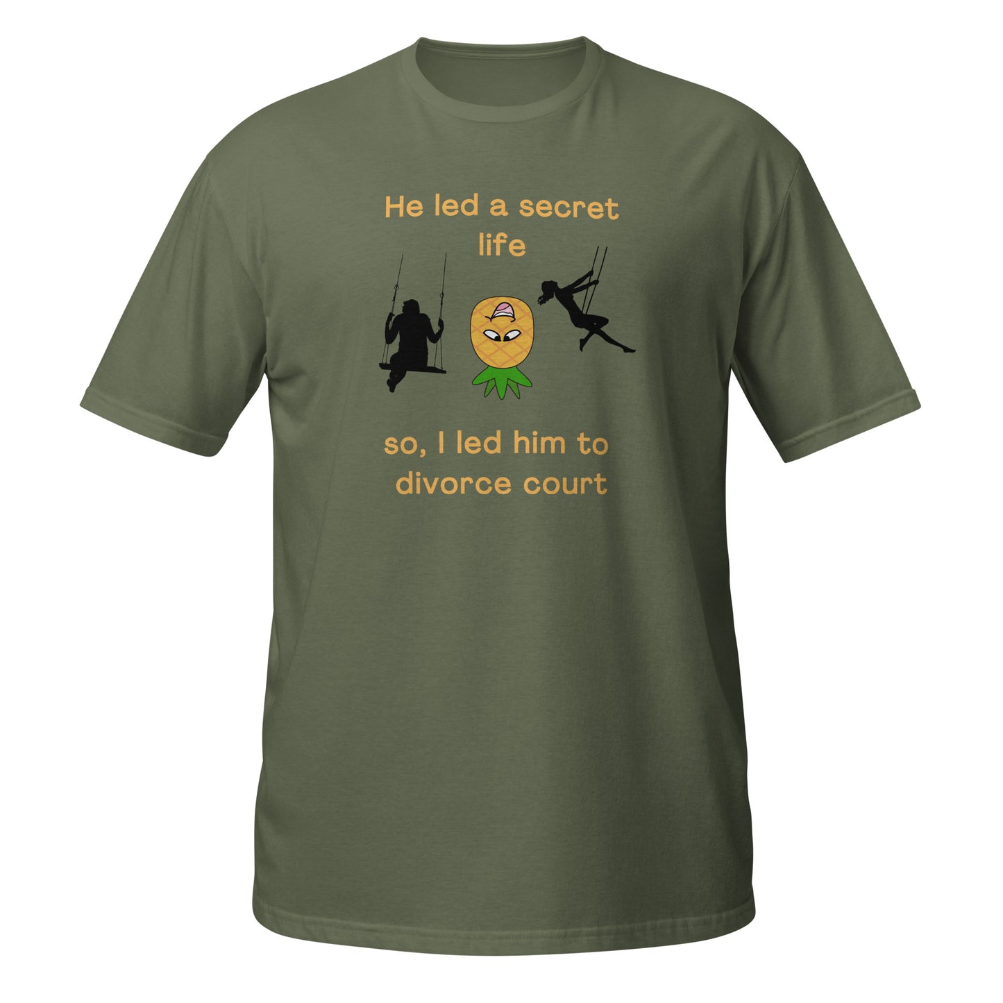 He Led a Secret Life. So, I Led Him to Divorce Court Unisex Tee by EraofInk