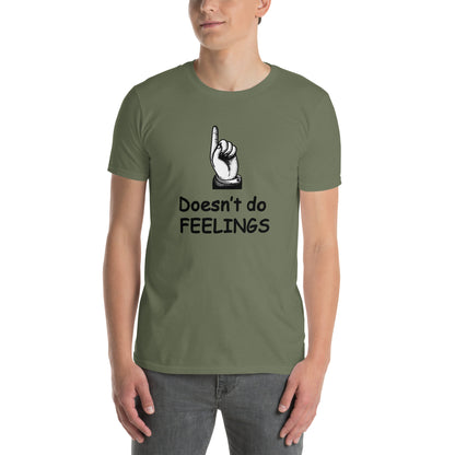 Doesn't Do Feelings Unisex Tee by EraofInk