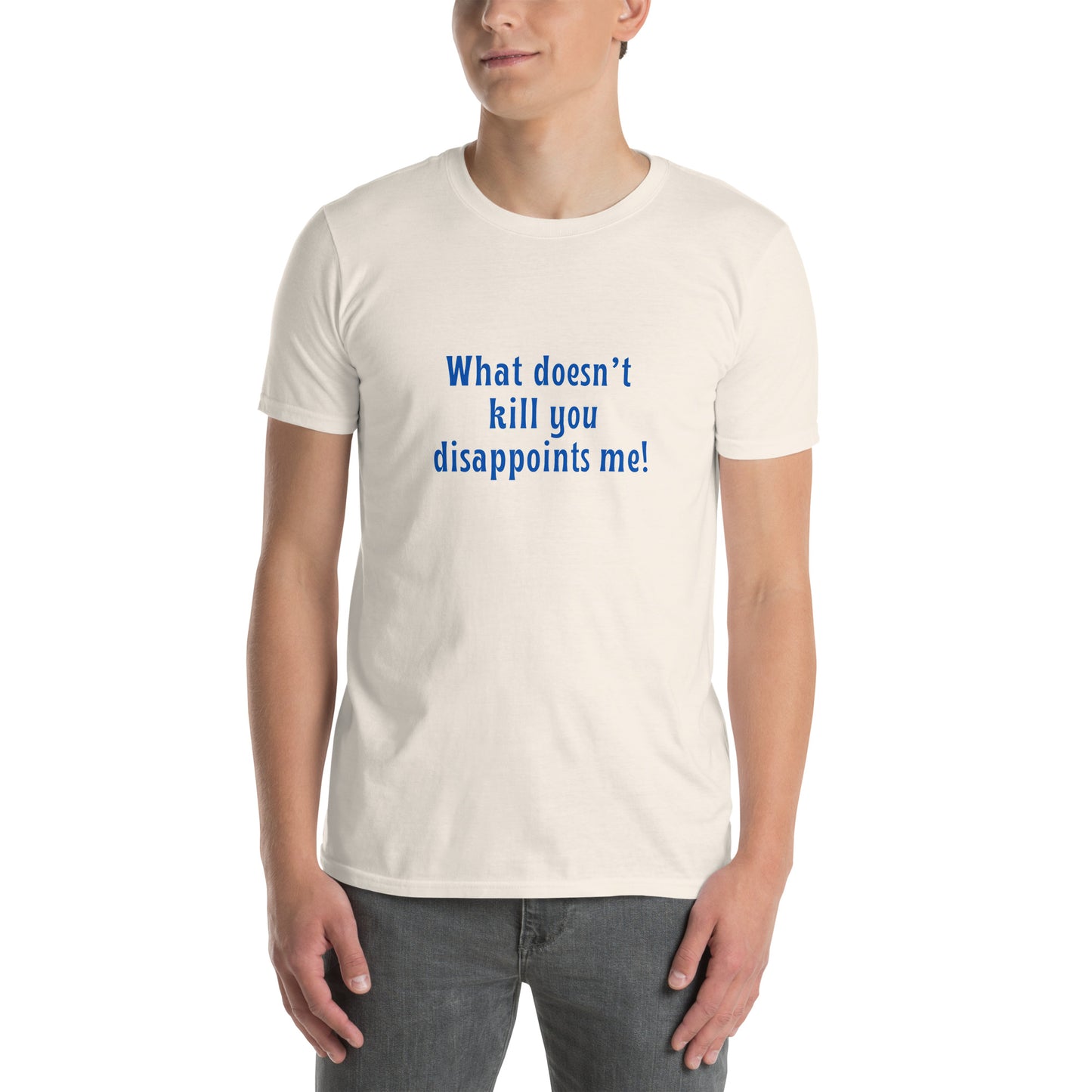 What Doesn't Kill You Disappoints Me Unisex Tee by EraofInk
