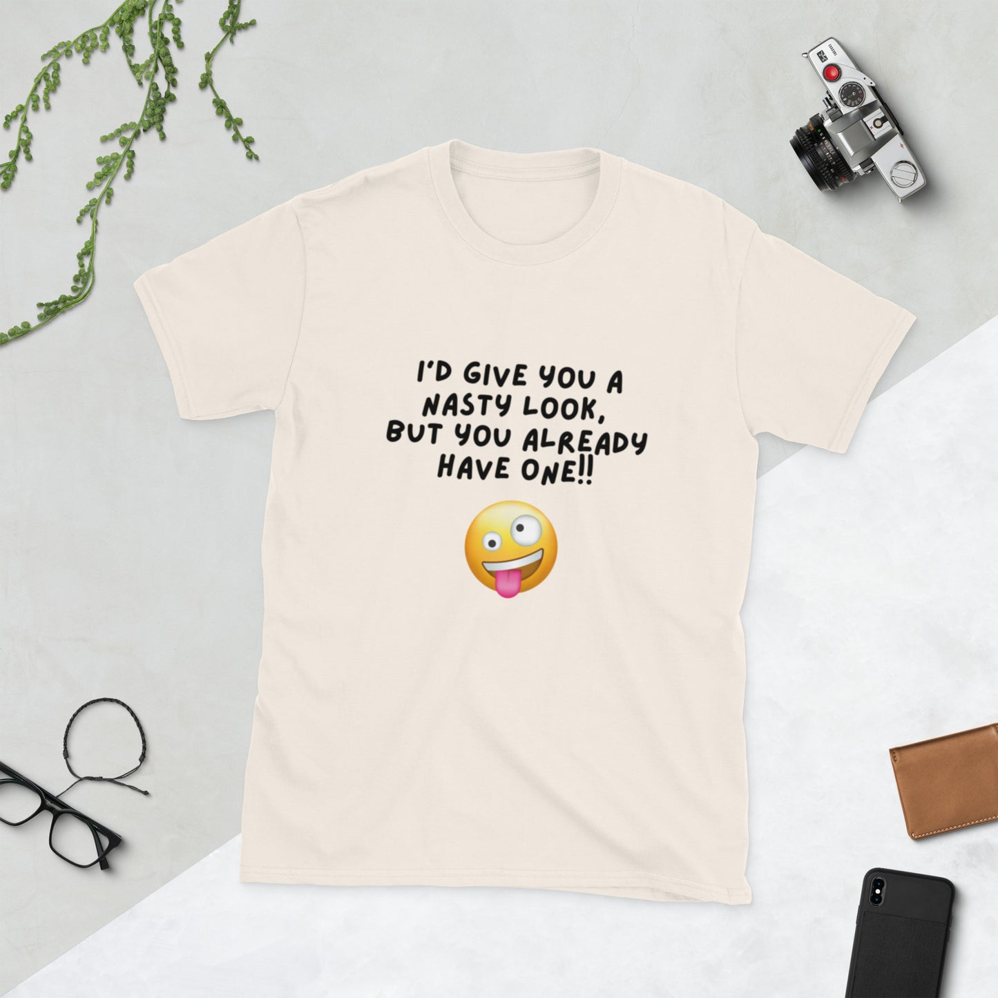 I'd Give You a Nasty Look but You Already Have One Unisex Tee by EraofInk