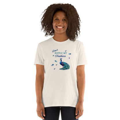 Peacock Tee Peacock Feathers Don't Ruffle My Feathers Unisex Tee by EraofInk
