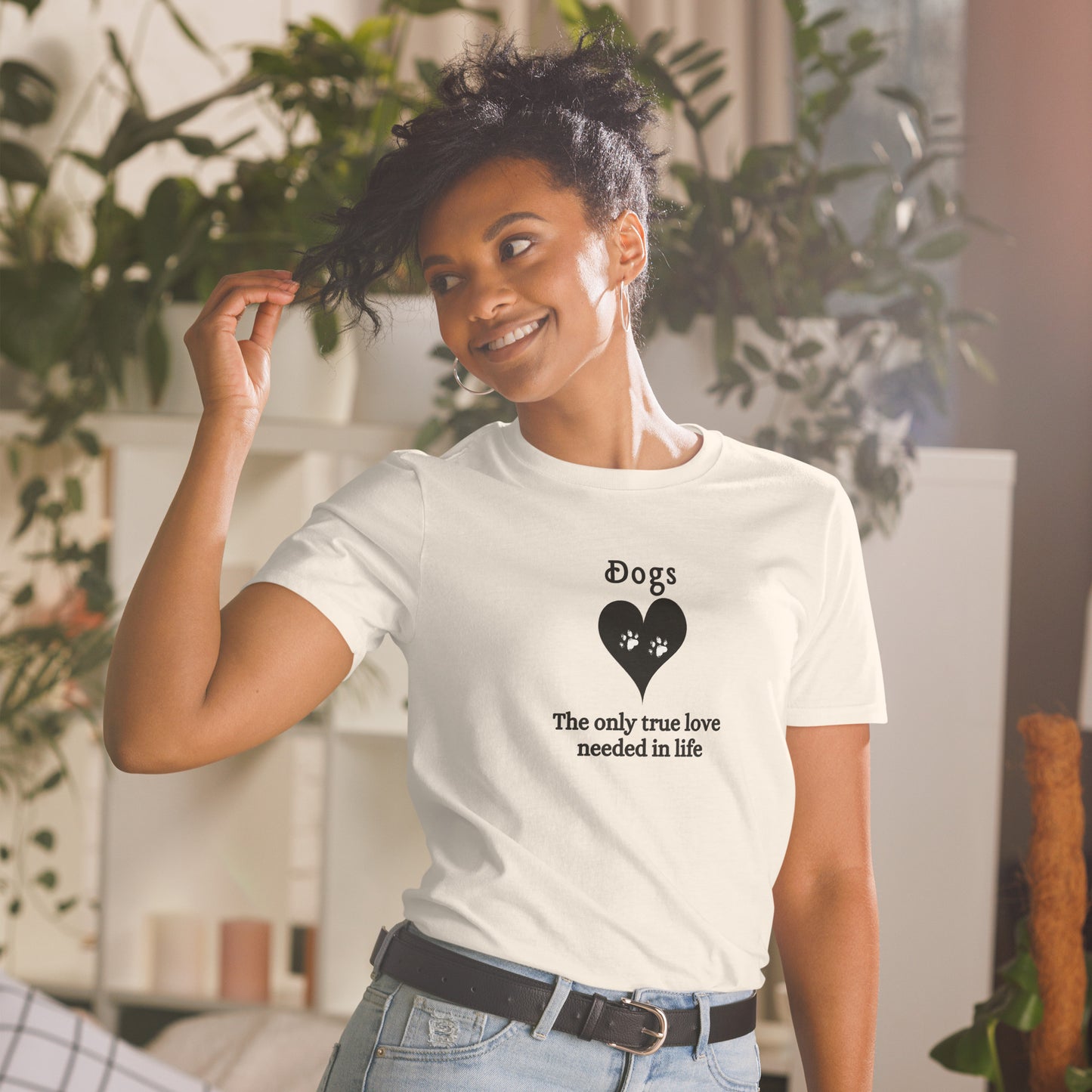 I Love Dogs Tee Dogs The Only True Love Needed in Life Unisex Tee by EraofInk