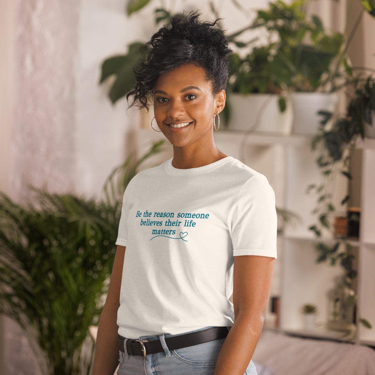 Be the Reason Someone Feels Their Life Matters Unisex Tee by EraofInk