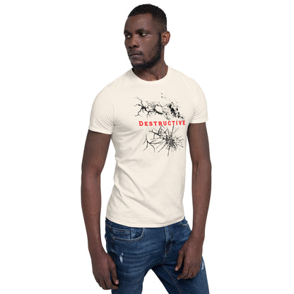 For the Destructive Personality Type Unisex Tee by EraofInk