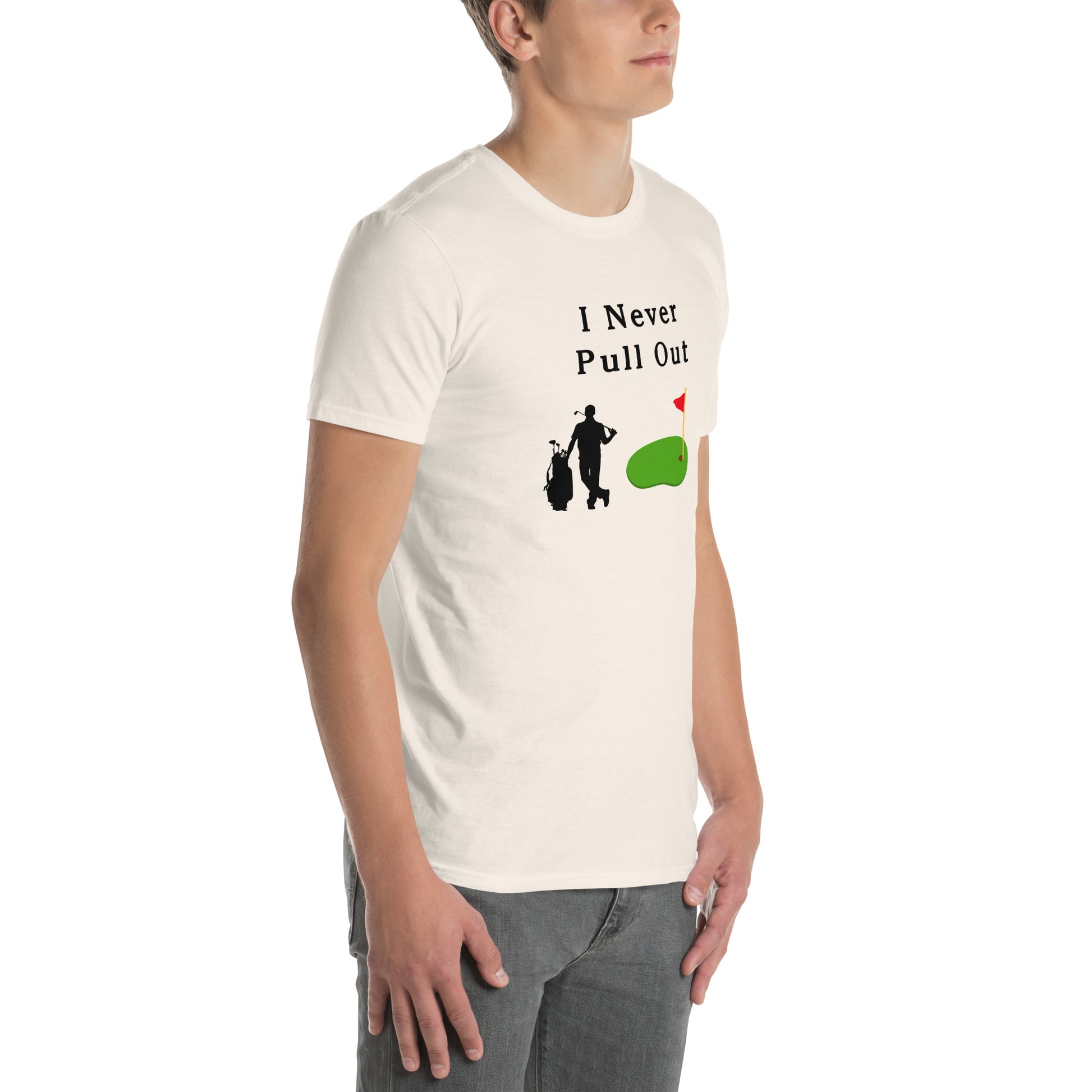 I Never Pull Out Unisex Tee by EraofInk