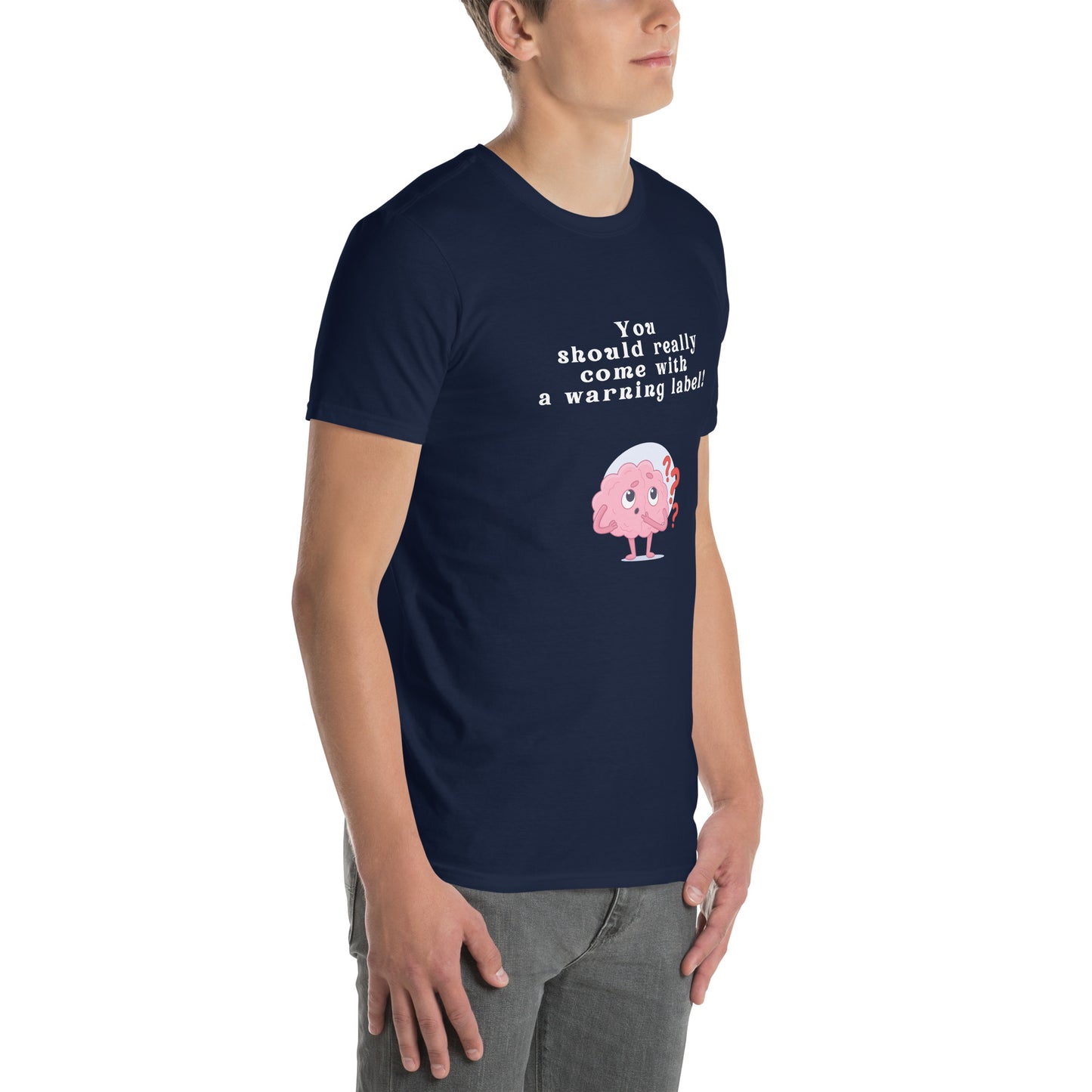 You Should Really Come with a Warning Label Unisex Tee by EraofInk