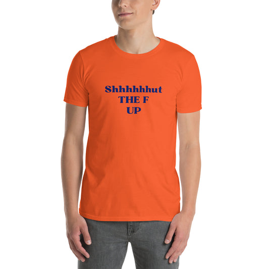 Unisex Tee That Tells Everyone to Just Shut Up Already by EraofInk
