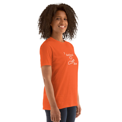 I Defend Roe Unisex Tee by EraofInk