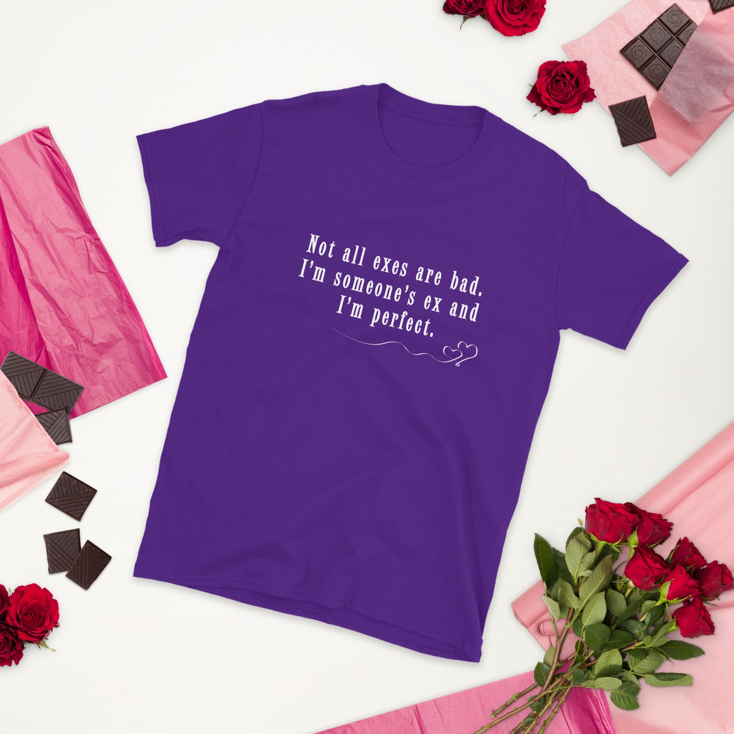 Not All Exes Are Bad. I'm Someone's Ex and I'm Perfect Unisex Tee by EraofInk