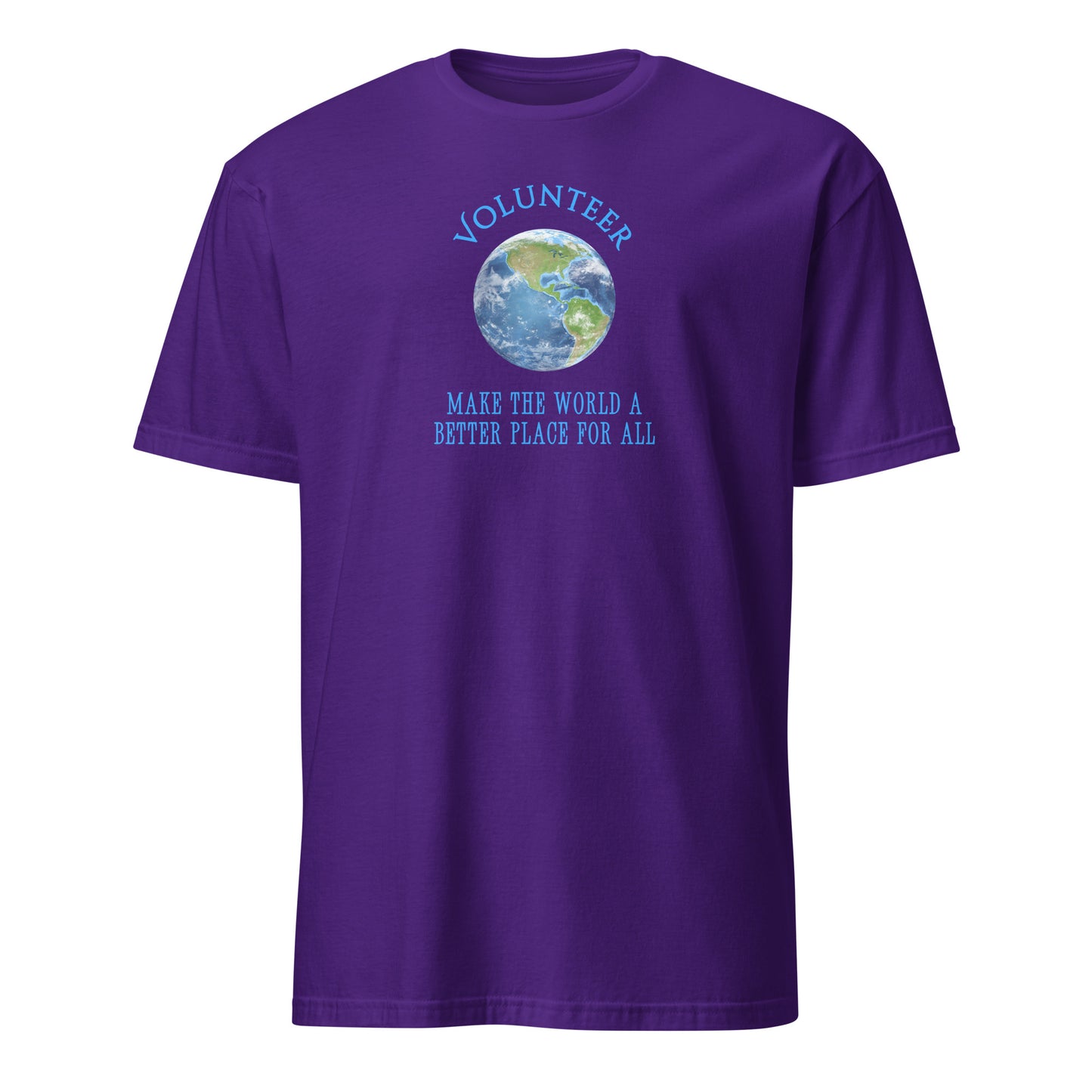 Volunteer Make the World a Better Place For All Unisex Tee by EraofInk