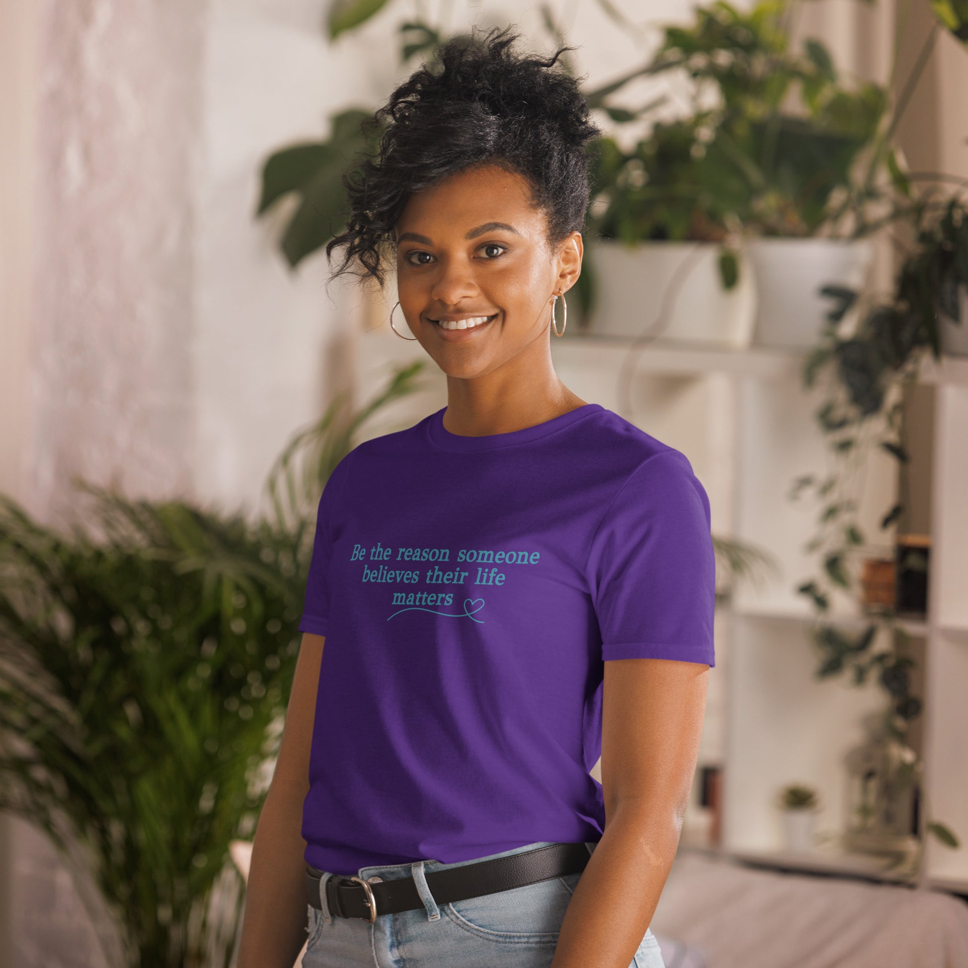 Be the Reason Someone Feels Their Life Matters Unisex Tee by EraofInk