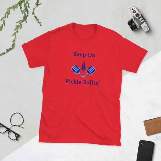 Keep On Pickle Ballin' Unisex Tee by EraofInk