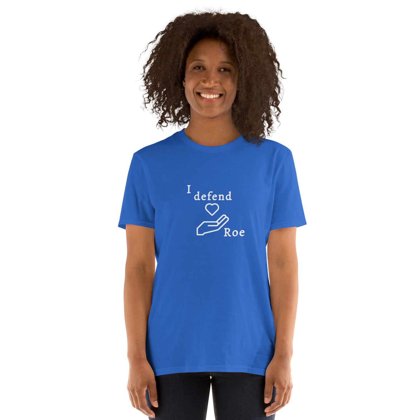 I Defend Roe Unisex Tee by EraofInk