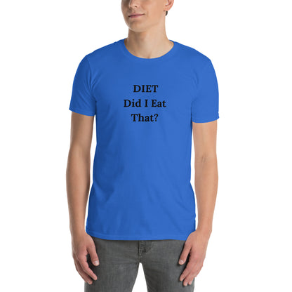 DIET Did I Eat That? Unisex Tee by EraofInk