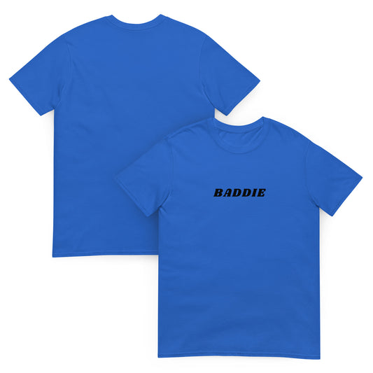 Baddie Unisex Tee by EraofInk