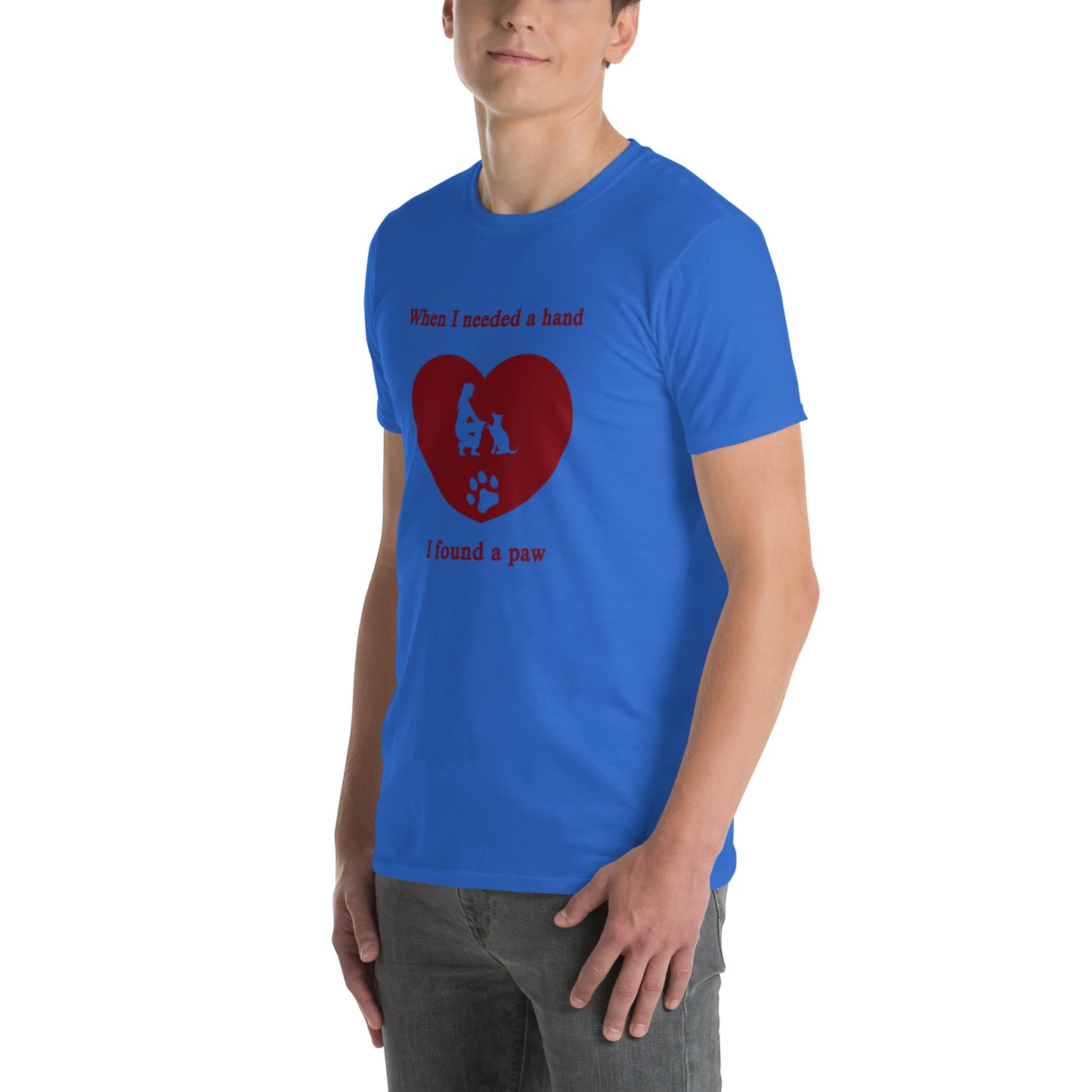 When I Needed a Hand I Found a Paw Dog Lover Tee Uniisex by EraofInk