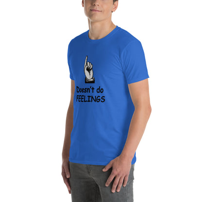 Doesn't Do Feelings Unisex Tee by EraofInk