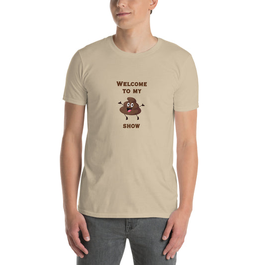 Welcome to My Sh!t Show Unisex Tee by EraofInk