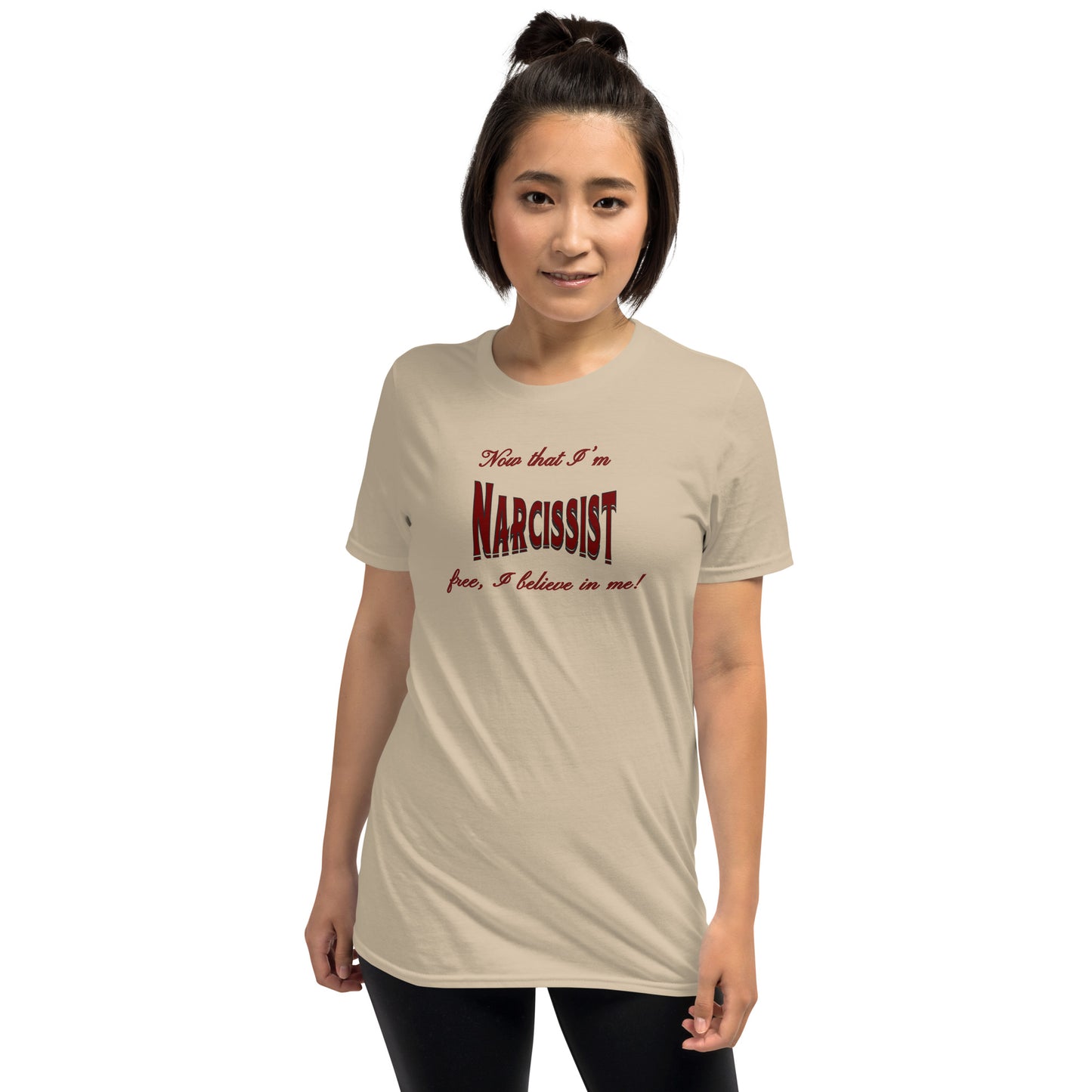 Now That I'm Narcissist Free I Believe in Me Unisex Tee by EraofInk