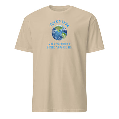 Volunteer Make the World a Better Place For All Unisex Tee by EraofInk