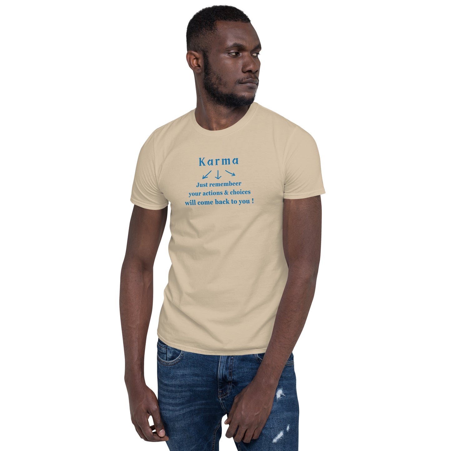 Karma Is a B- Karma Just Remember Your Actions & Choices Will Come Back To You Unisex Tee by EraofInk