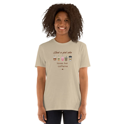Just a Girl Who Loves Her Caffeine Unisex Tee by EraofInk
