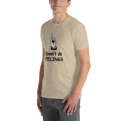 Doesn't Do Feelings Unisex Tee by EraofInk