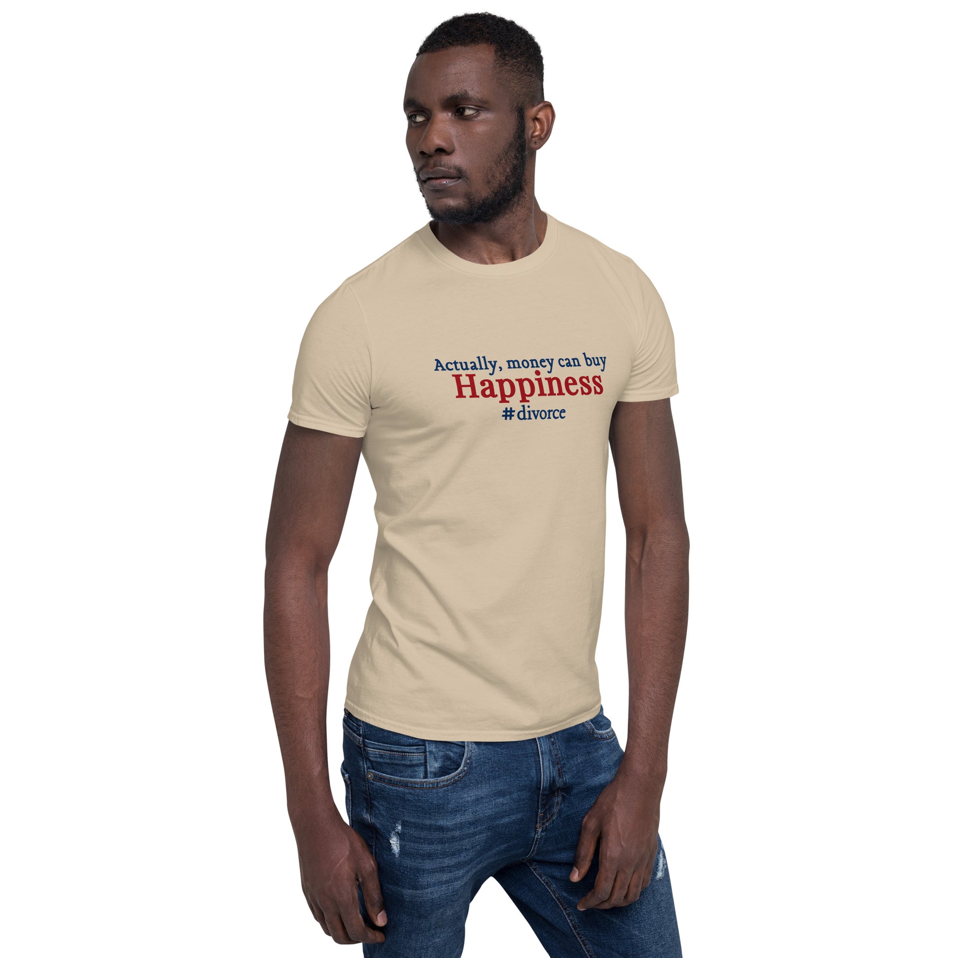Who Says Money Can't Buy Happiness? #divorce Humor Unisex Tee by EraofInk