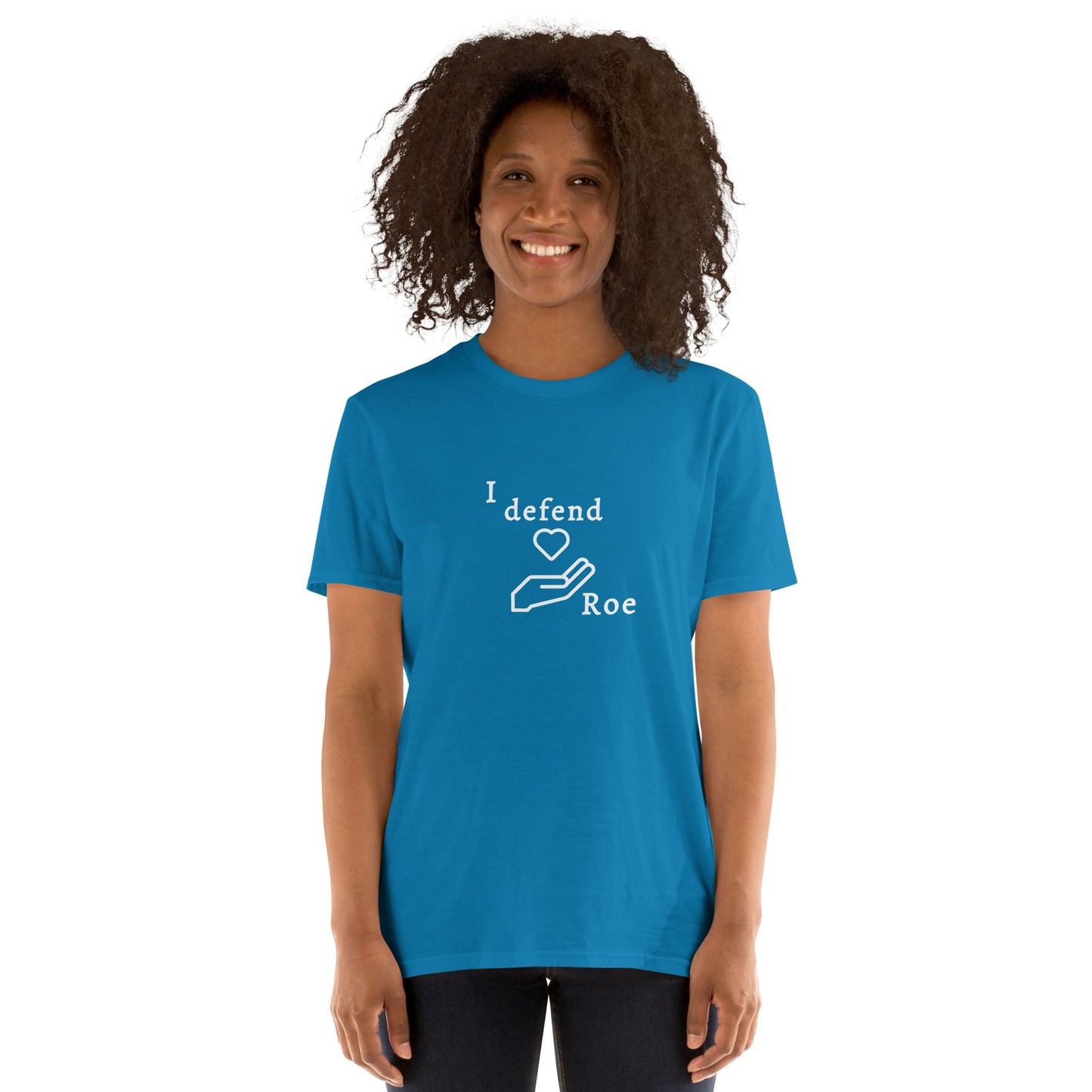 I Defend Roe Unisex Tee by EraofInk