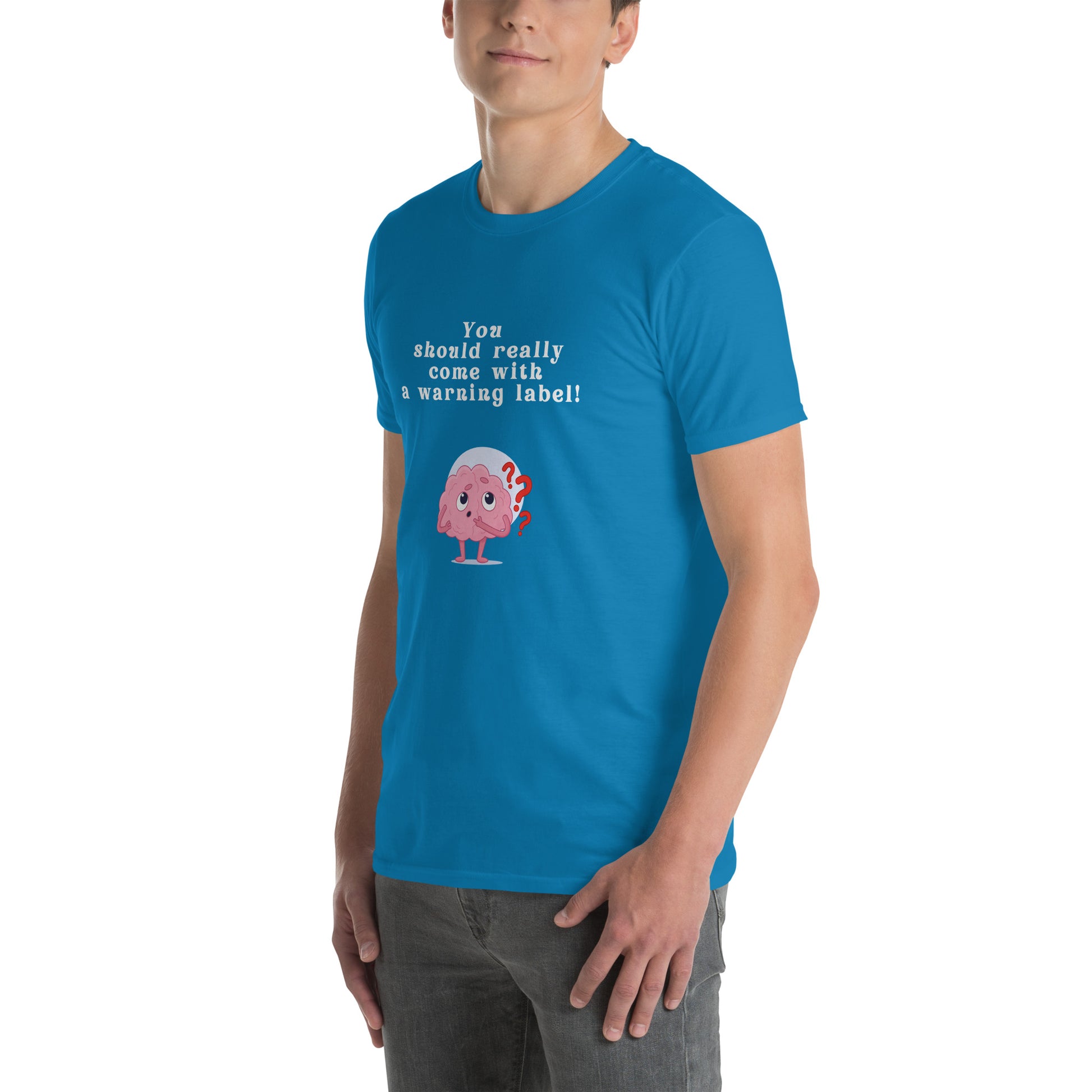 You Should Really Come with a Warning Label Unisex Tee by EraofInk