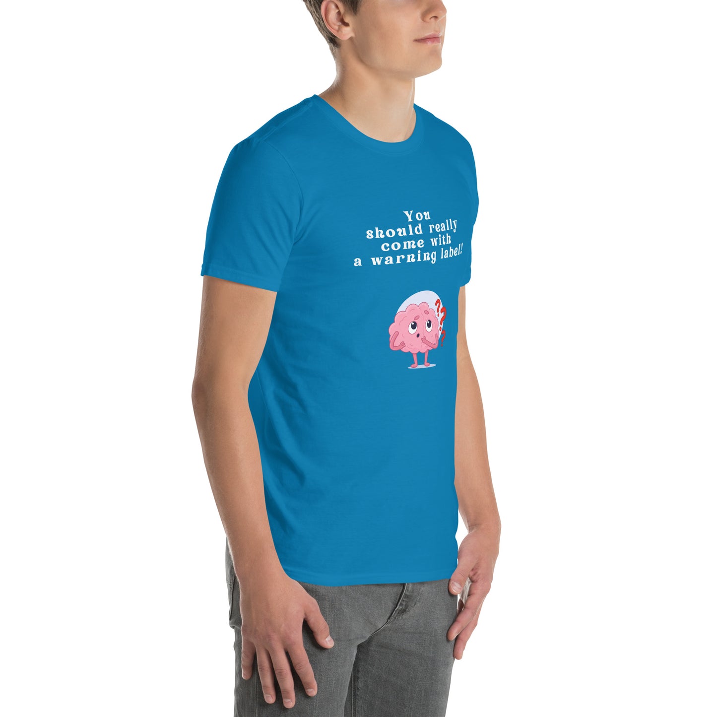 You Should Really Come with a Warning Label Unisex Tee by EraofInk