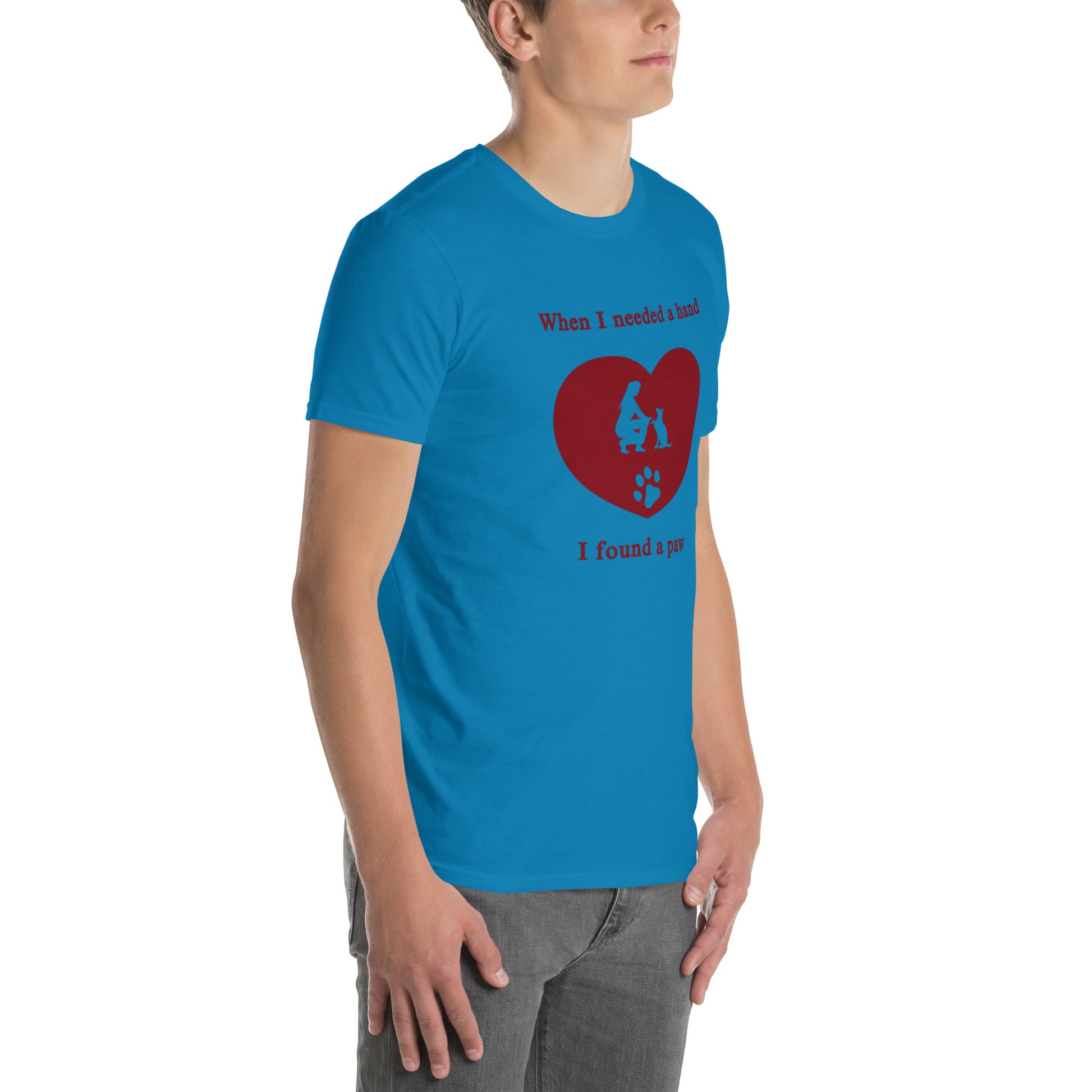 When I Needed a Hand I Found a Paw Dog Lover Tee Uniisex by EraofInk