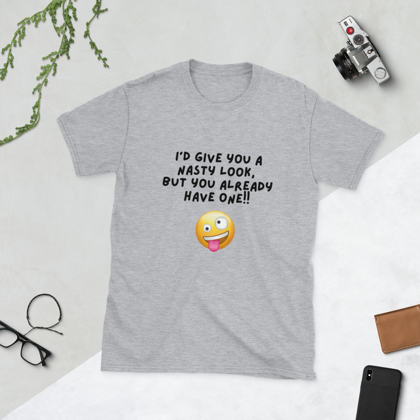 I'd Give You a Nasty Look but You Already Have One Unisex Tee by EraofInk