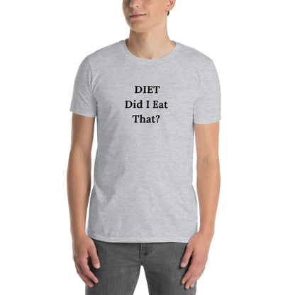 DIET Did I Eat That? Unisex Tee by EraofInk