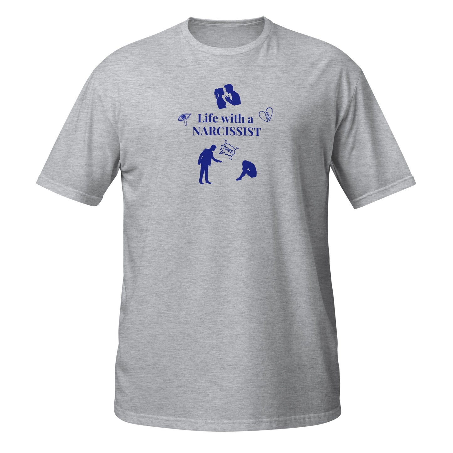 Depiction of Life With A Narcissist Unisex Tee by EraofInk