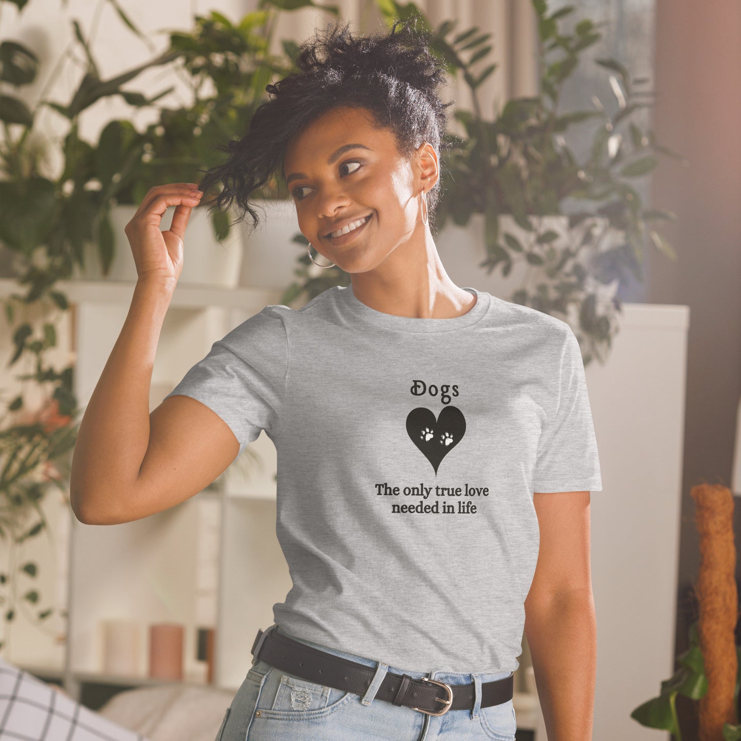I Love Dogs Tee Dogs The Only True Love Needed in Life Unisex Tee by EraofInk