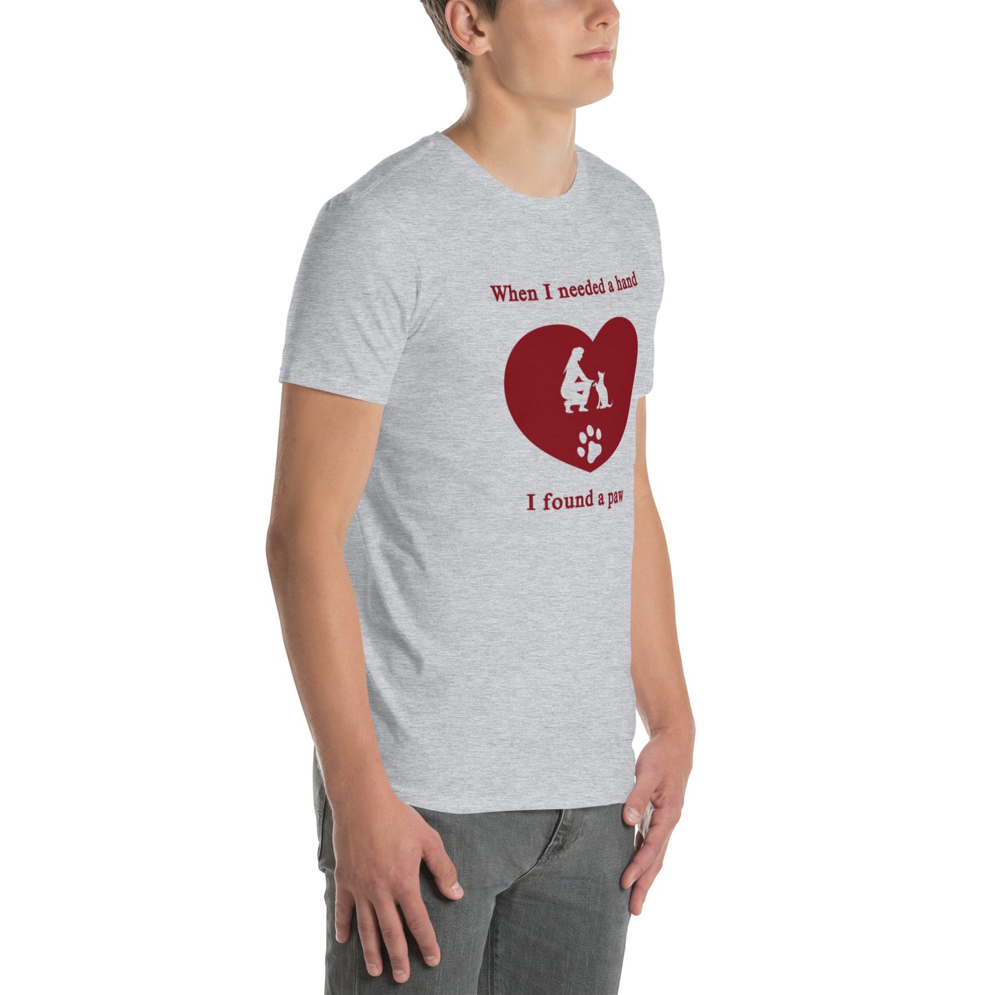 When I Needed a Hand I Found a Paw Dog Lover Tee Uniisex by EraofInk