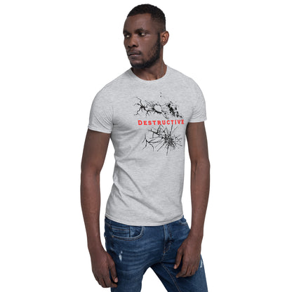 For the Destructive Personality Type Unisex Tee by EraofInk