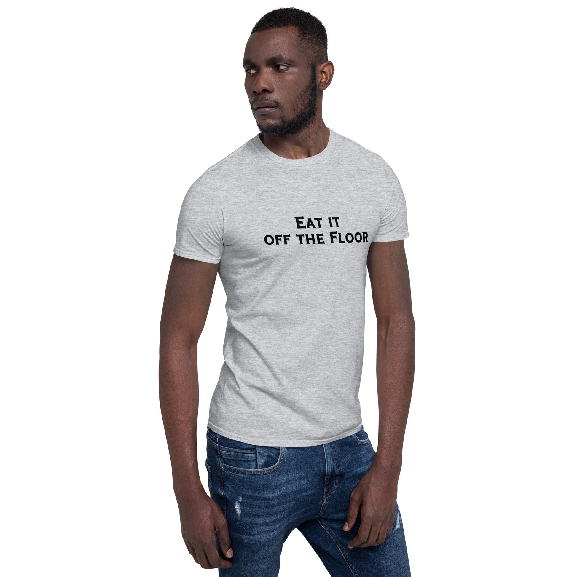 Eat It Off The Floor Unisex Tee by EraofInk